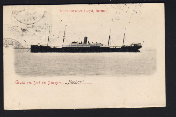Postkarte des Dampfers Neckar des Norddeutschen Lloyd ! Gruß von Bord