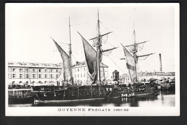 Postcard French Frigate Guyenne , build 1861 !
